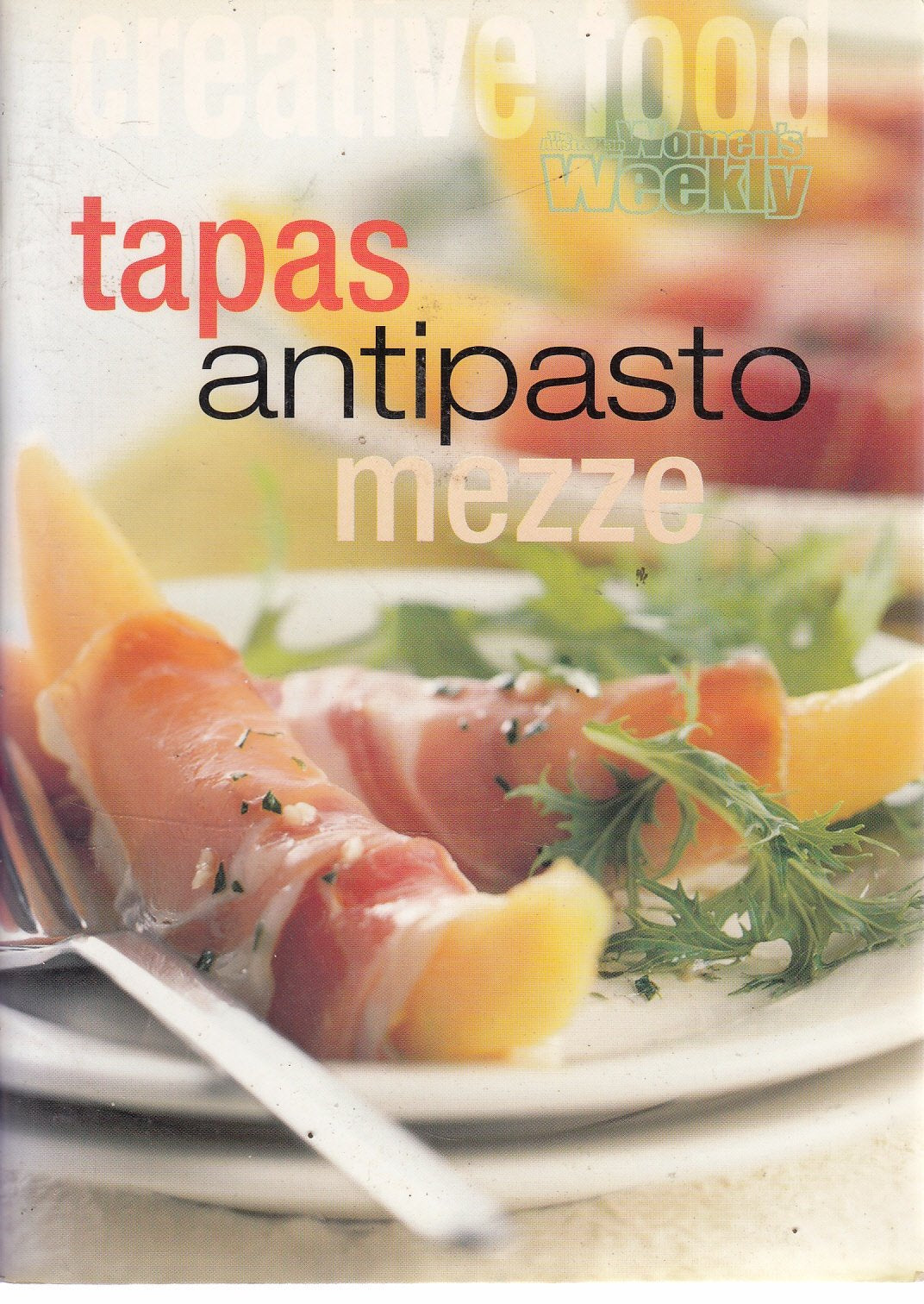 Tapas, Mezze and Antipasti (Australian Women's Weekly),Used