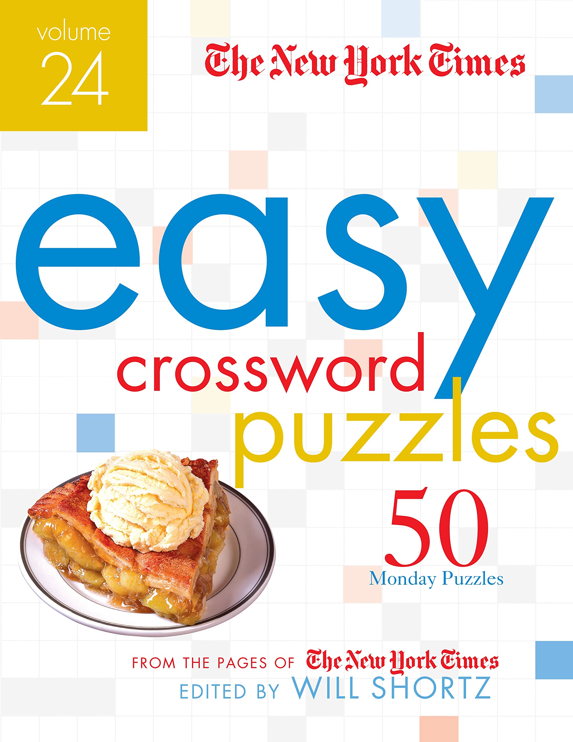 The New York Times Easy Crossword Puzzles Volume 24: 50 Monday Puzzles From The Pages Of The New York Times (New York Times Easy,Used