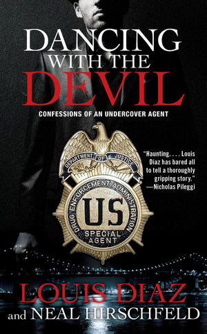 Dancing With The Devil: Confessions Of An Undercover Agent
