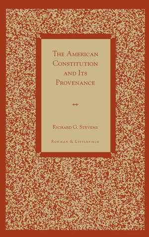 The American Constitution And Its Provenance,Used