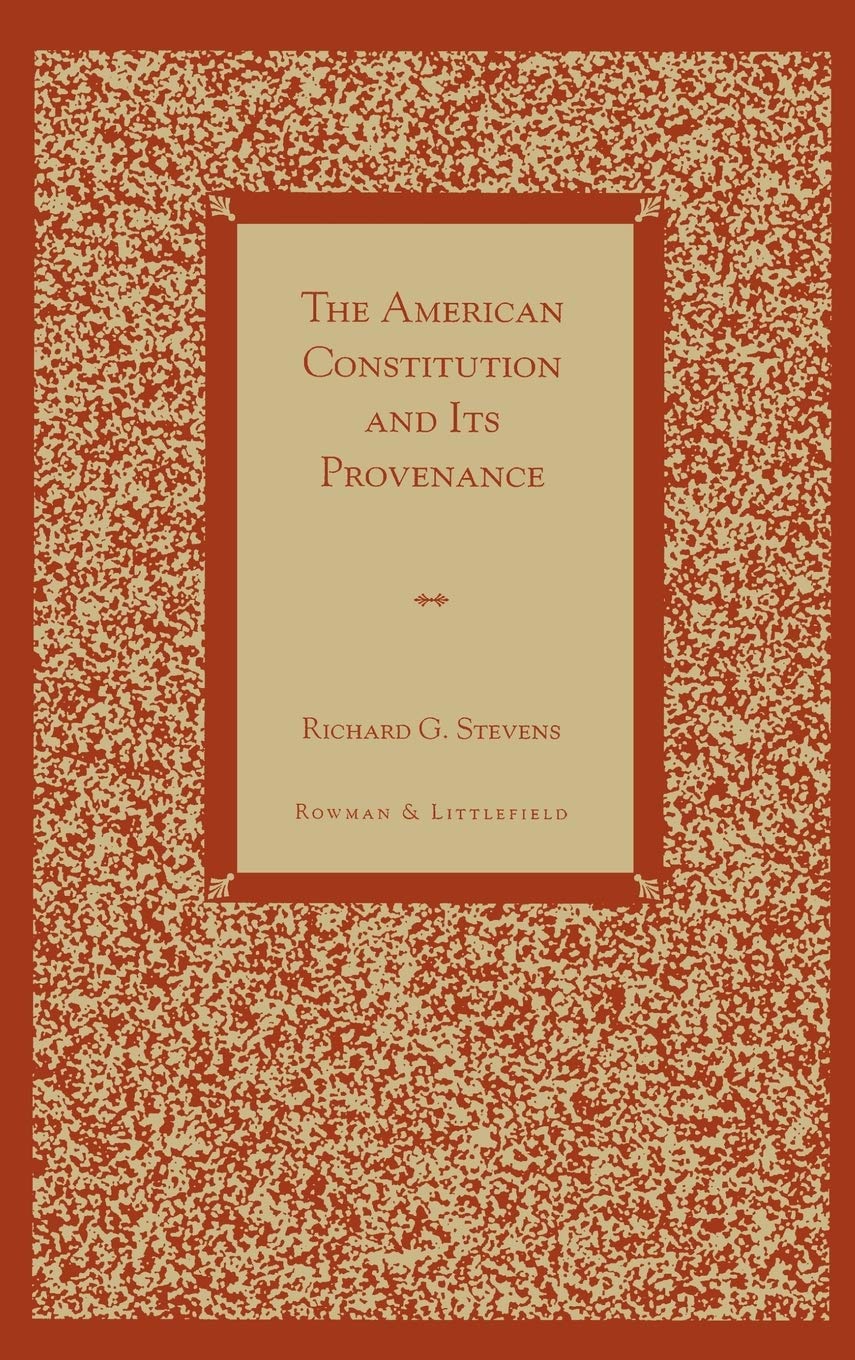 The American Constitution And Its Provenance,Used