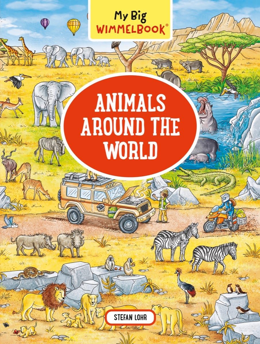 My Big Wimmelbookanimals Around The World
