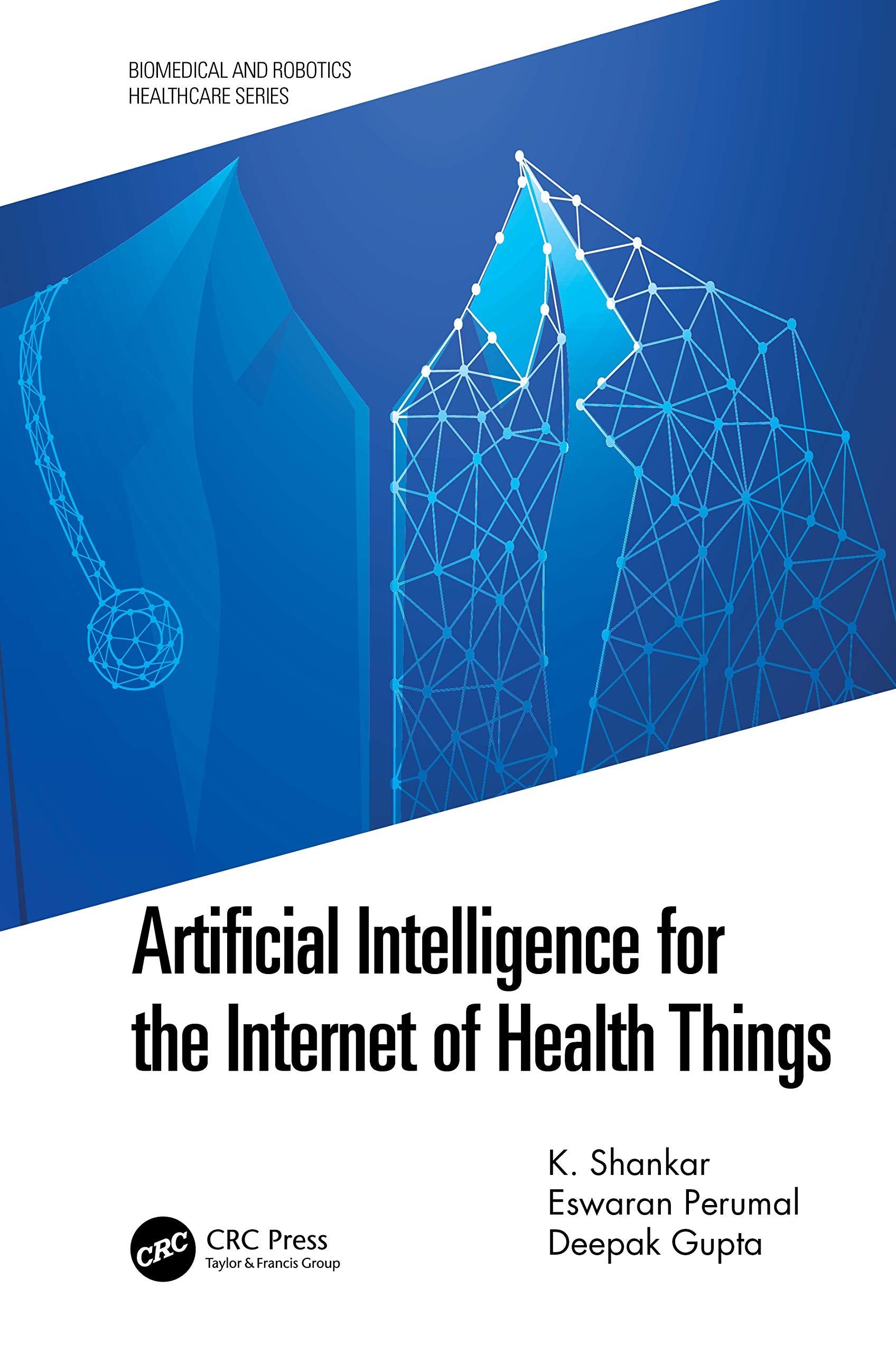 Artificial Intelligence for the Internet of Health Things (Biomedical and Robotics Healthcare),Used