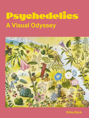 Psychedelics: A Visual Odyssey,New