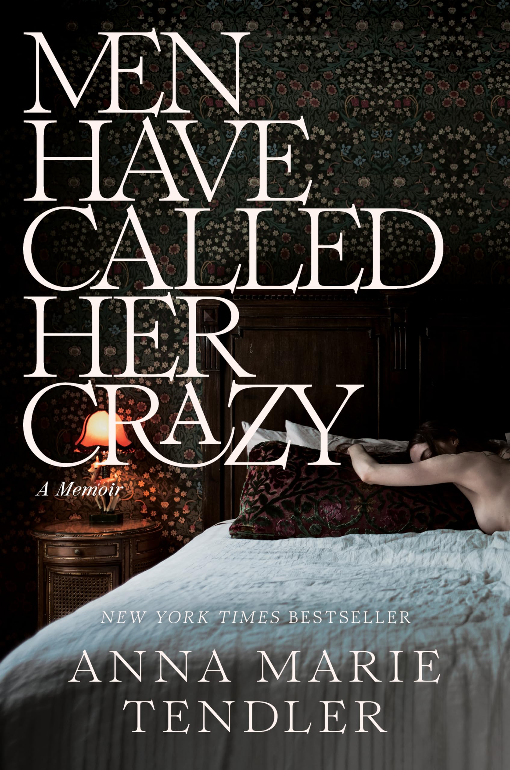 Men Have Called Her Crazy: A Memoir,New