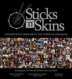 Sticks 'n' Skins: A Photography Book About the World of Drumming,Used