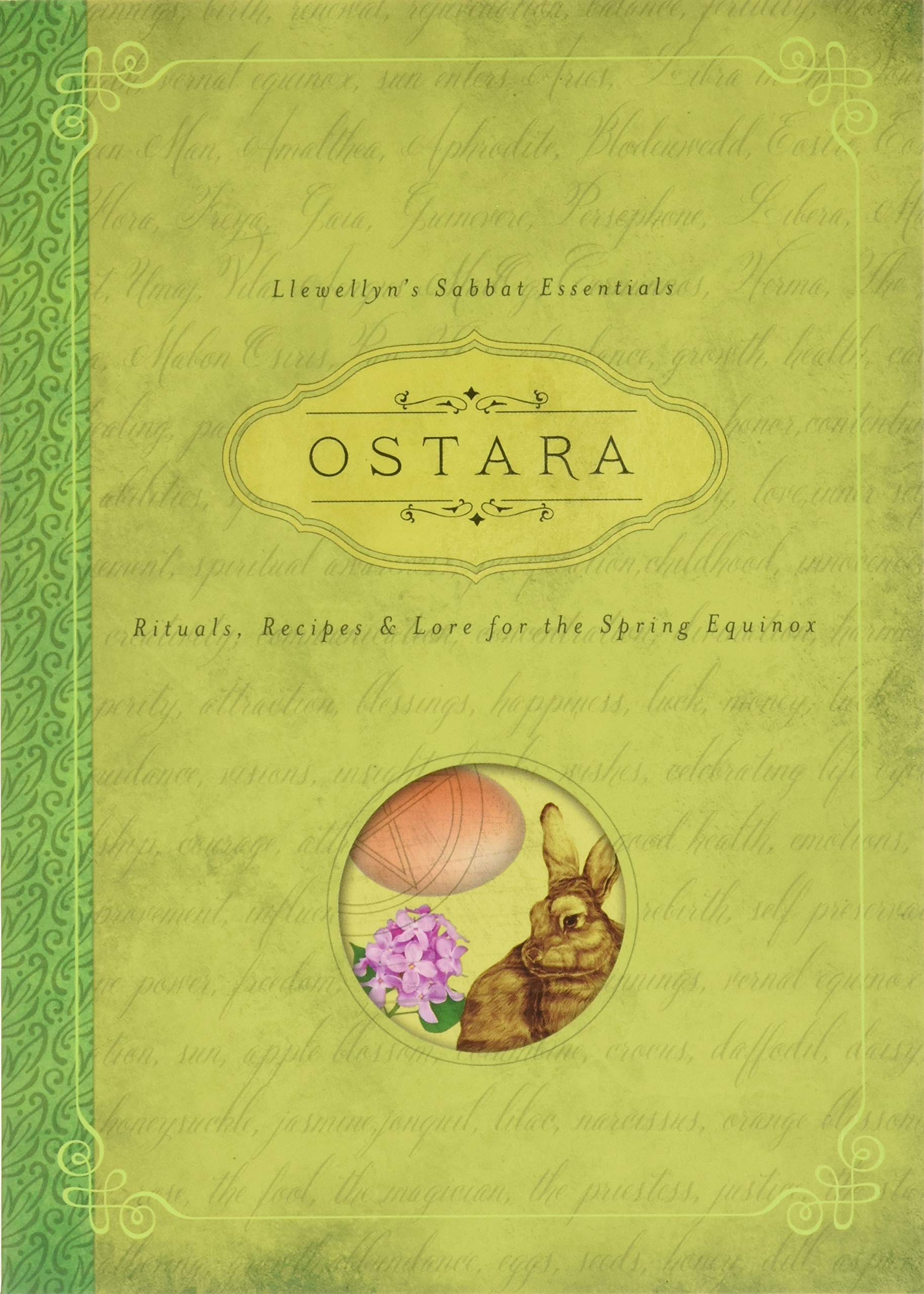 Ostara: Rituals, Recipes & Lore for the Spring Equinox (Llewellyn's Sabbat Essentials, 1),New