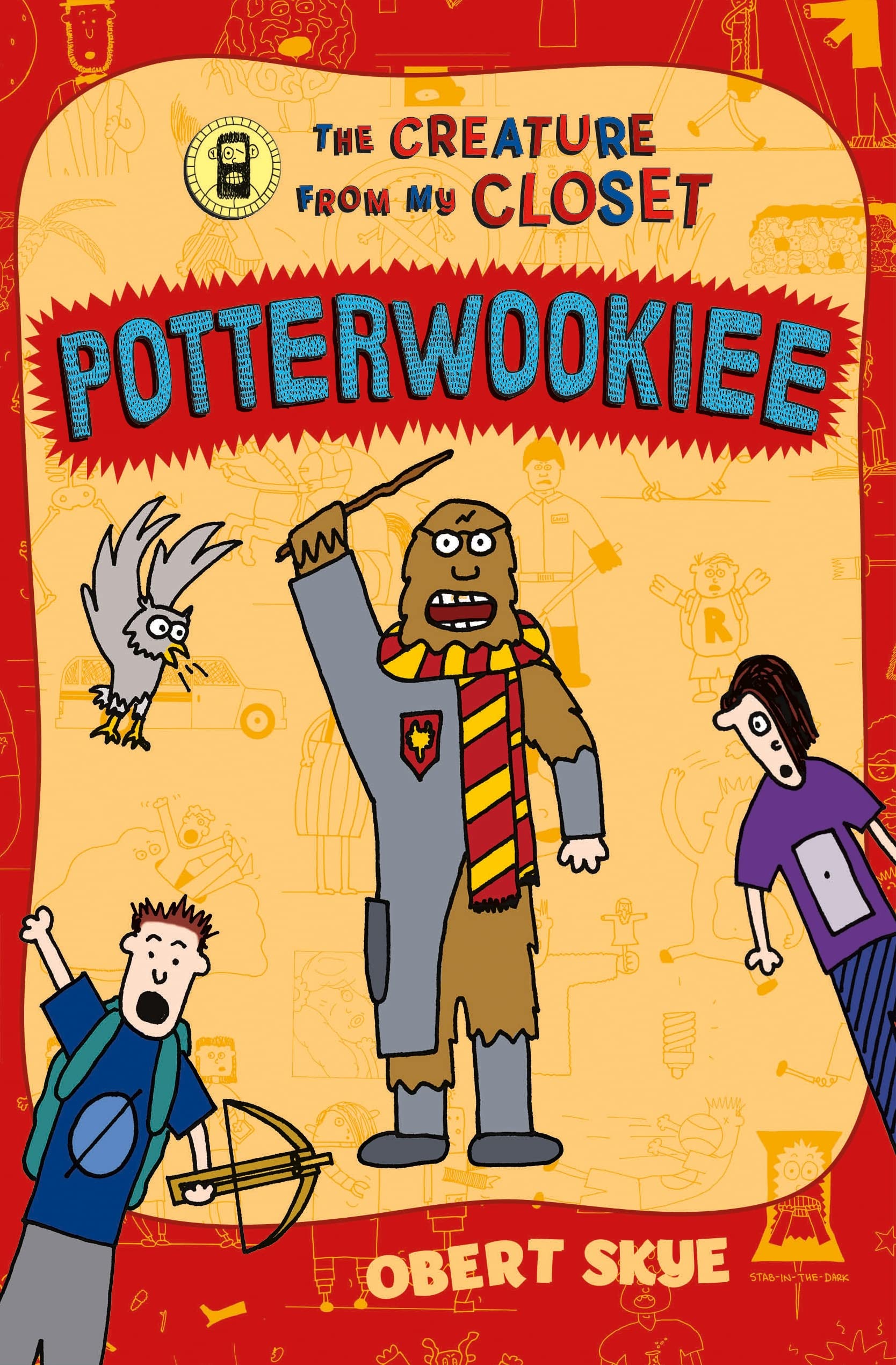 Potterwookiee: The Creature from My Closet (The Creature from My Closet, 2),Used