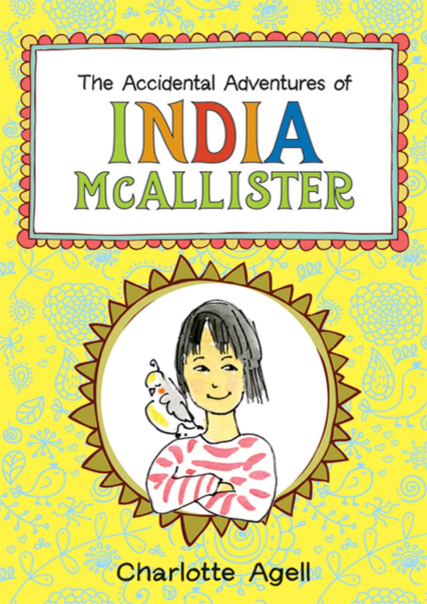 The Accidental Adventures Of India Mcallister,Used