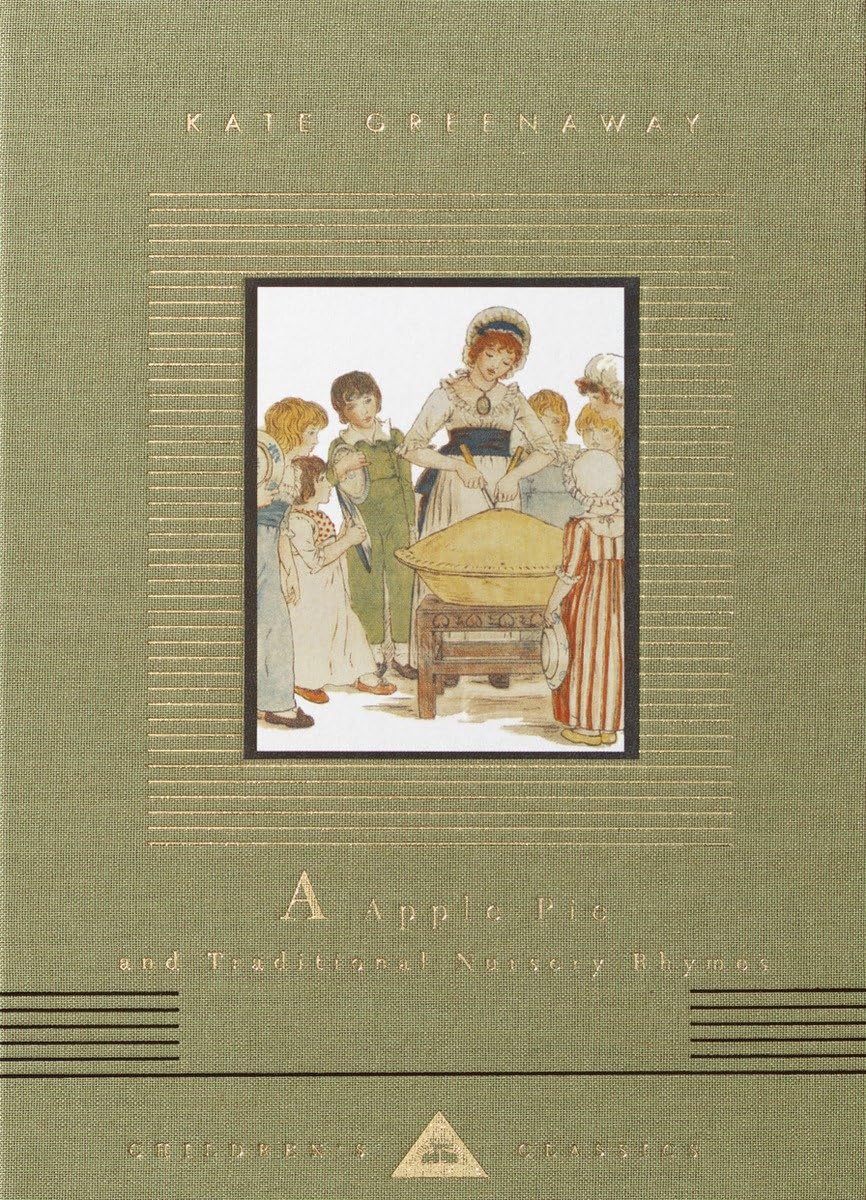 A Apple Pie And Traditional Nursery Rhymes (Everyman'S Library Children'S Classics Series)