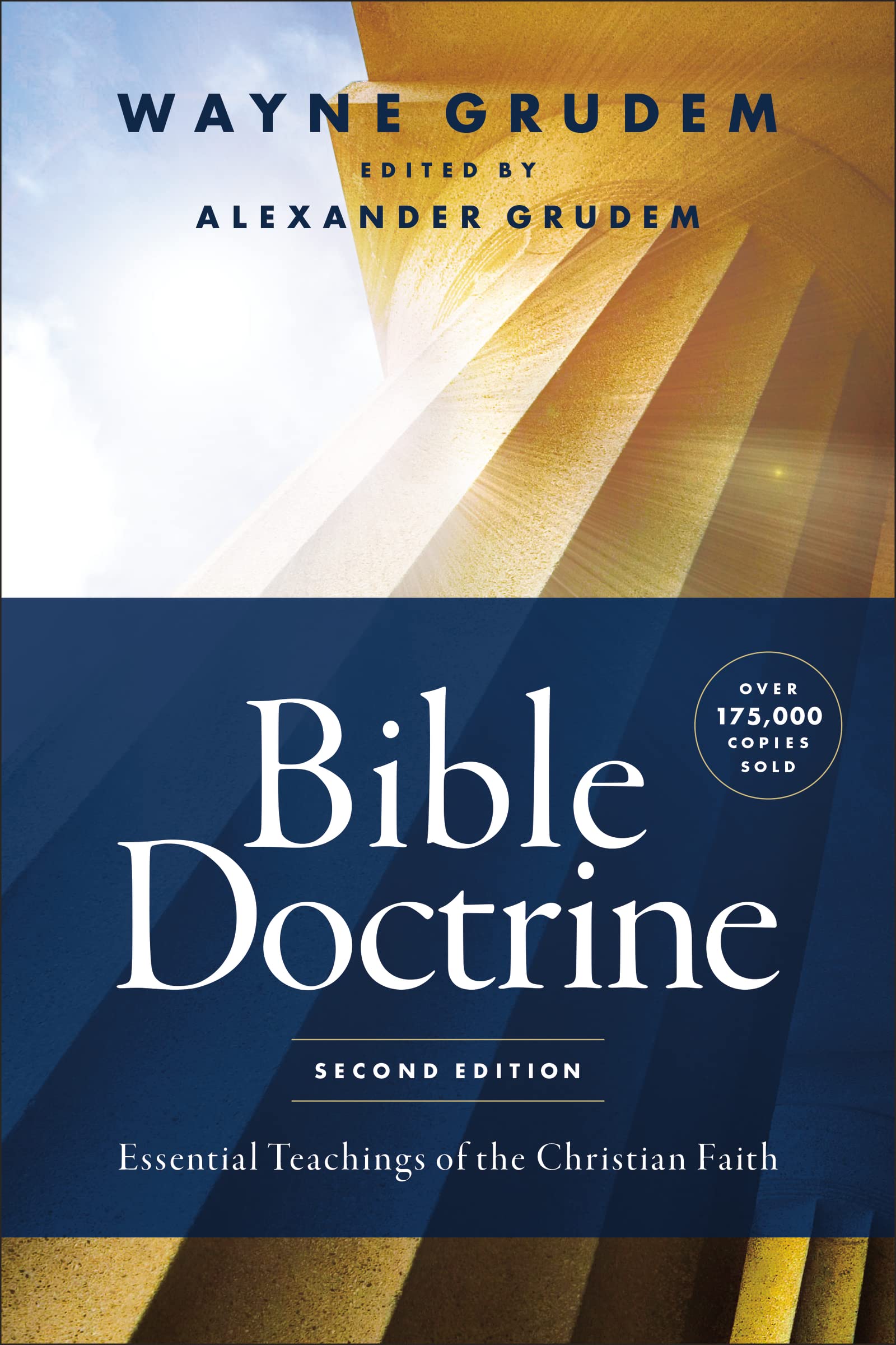 Bible Doctrine, Second Edition: Essential Teachings of the Christian Faith,New