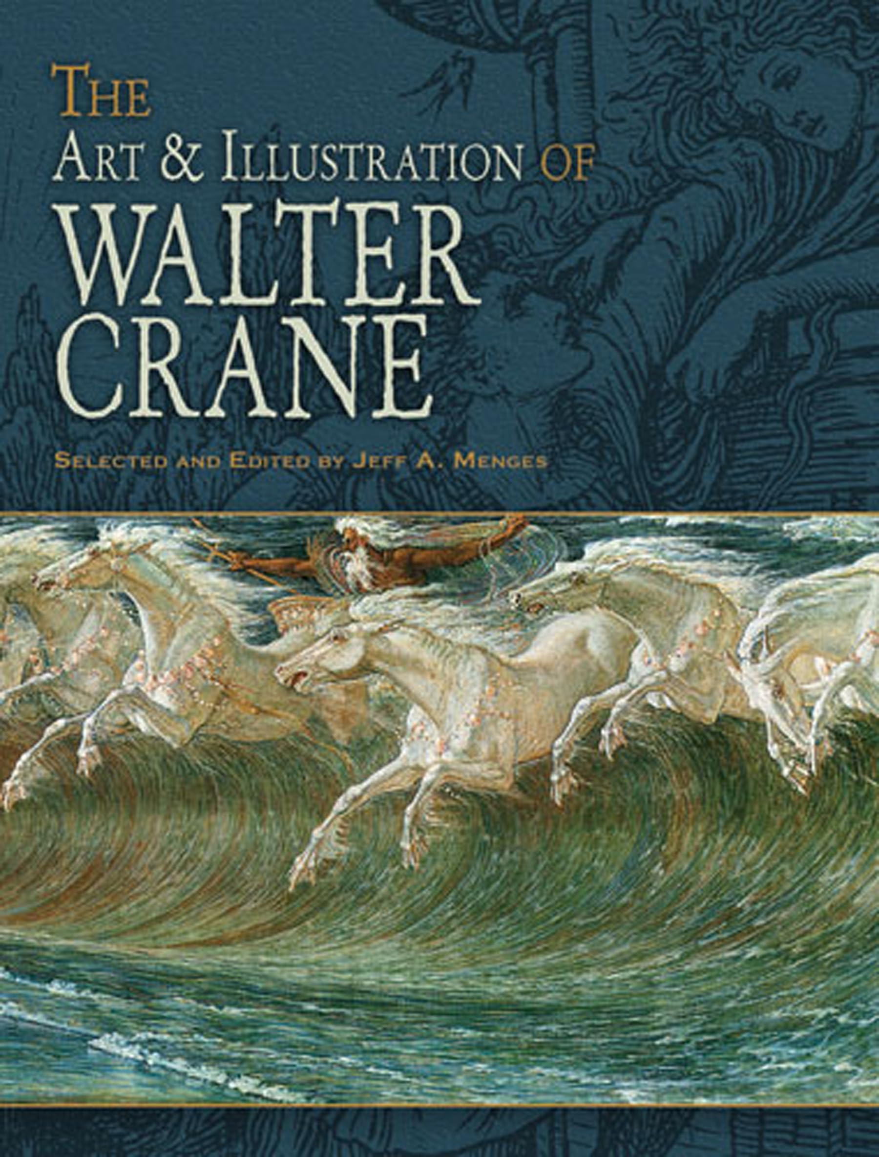 The Art & Illustration of Walter Crane (Dover Fine Art, History of Art),Used