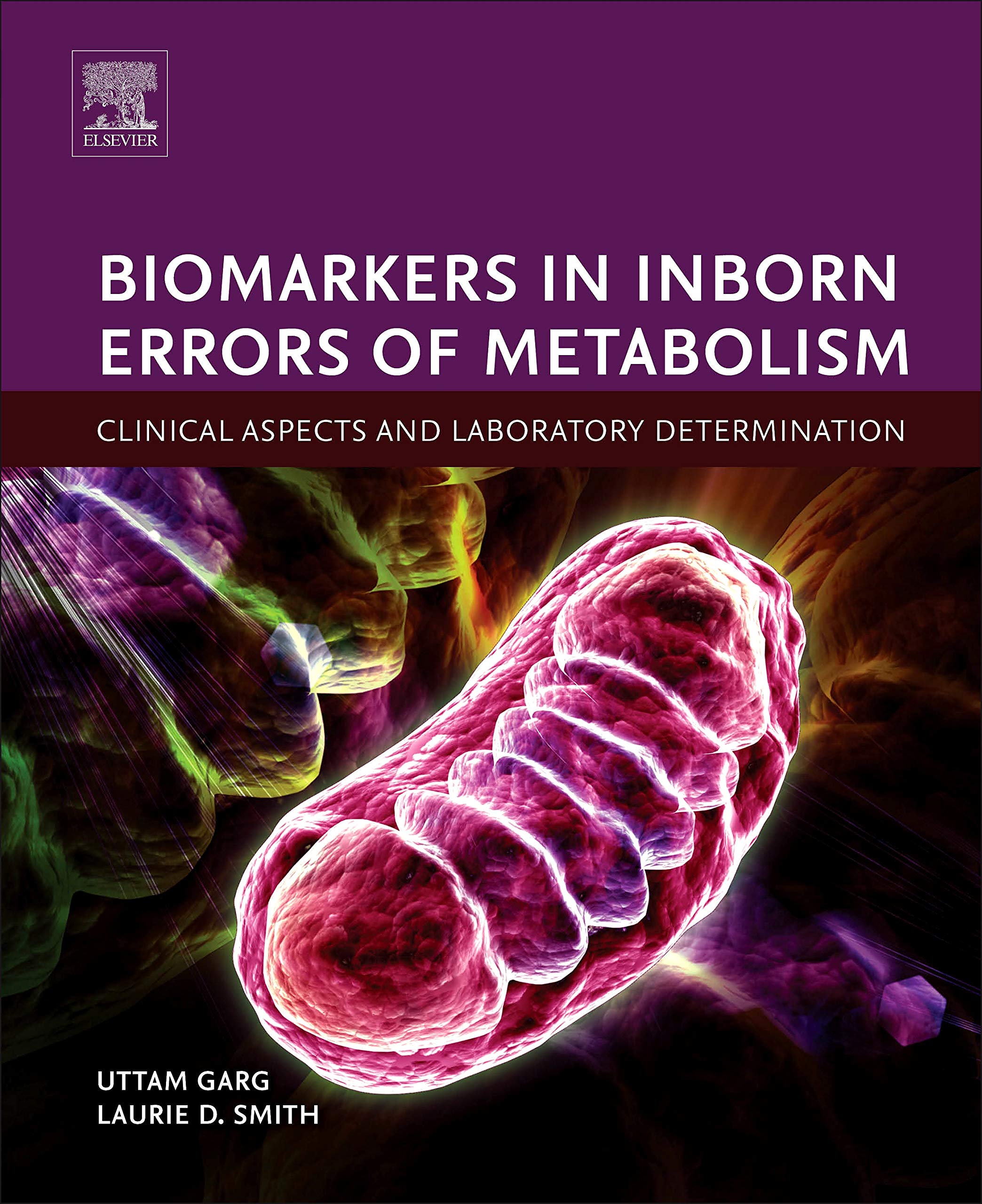 Biomarkers in Inborn Errors of Metabolism: Clinical Aspects and Laboratory Determination,Used