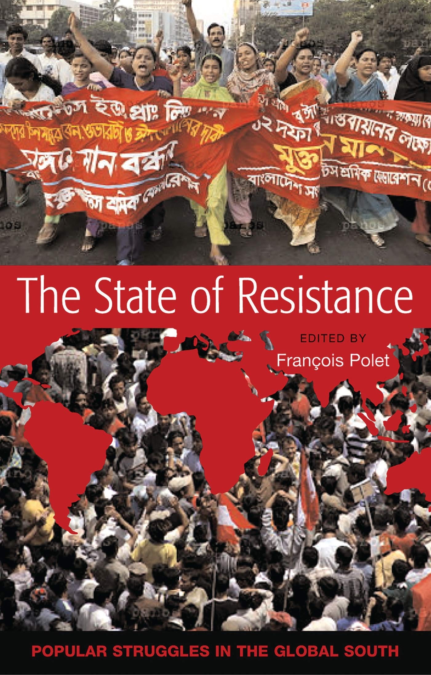 The State of Resistance: Popular Struggles in the Global South,Used