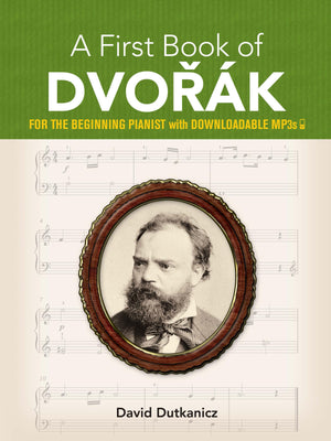 A First Book of Dvork: For The Beginning Pianist with Downloadable MP3s (Dover Classical Piano Music For Beginners),Used
