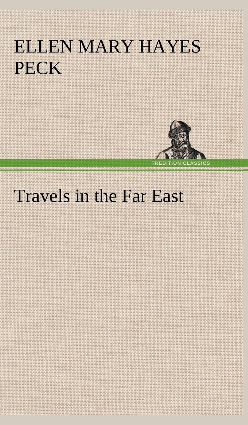 Travels in the Far East,Used