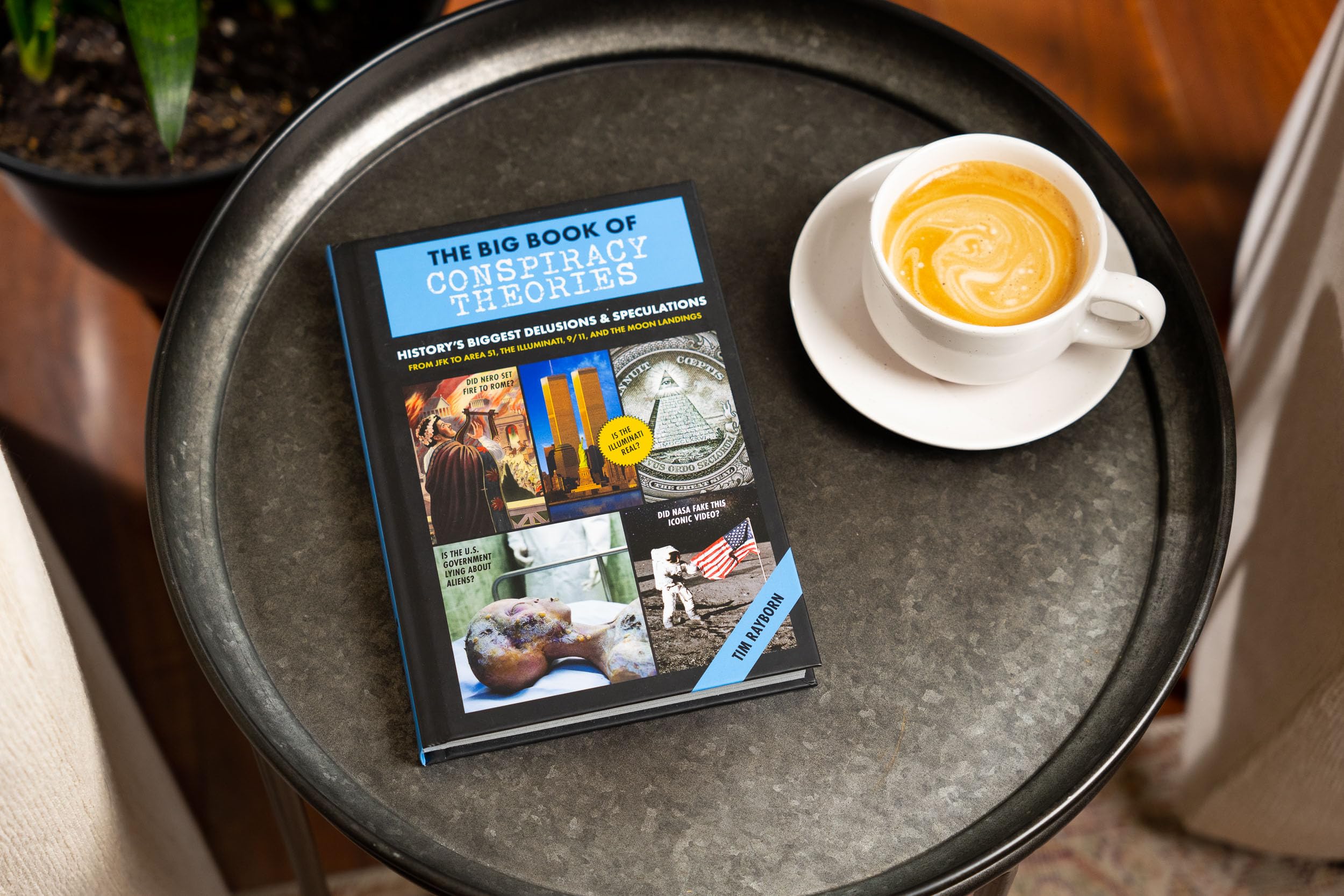 The Big Book of Conspiracy Theories: History's Biggest Delusions and Speculations, From JFK to Area 51, the Illuminati, 9/11, an,Used