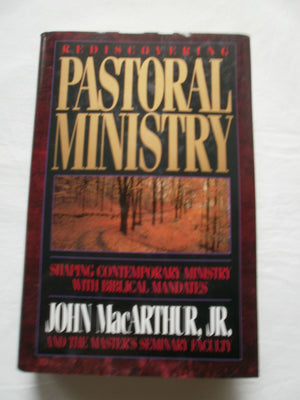 Rediscovering Pastoral Ministry,New