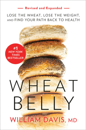 Wheat Belly (Revised and Expanded Edition): Lose the Wheat, Lose the Weight, and Find Your Path Back to Health,New