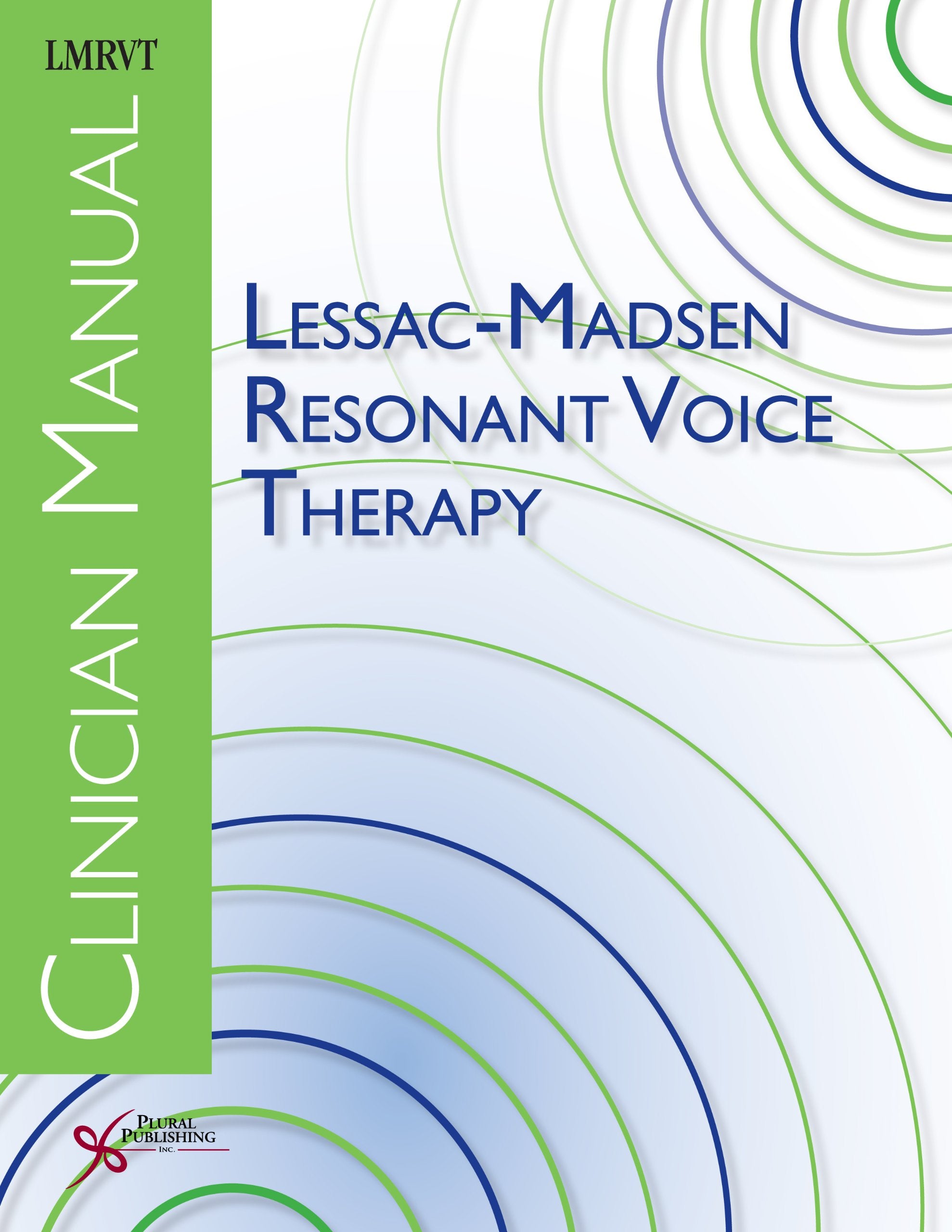 LessacMadsen Resonant Voice Therapy: Clinician Manual,New