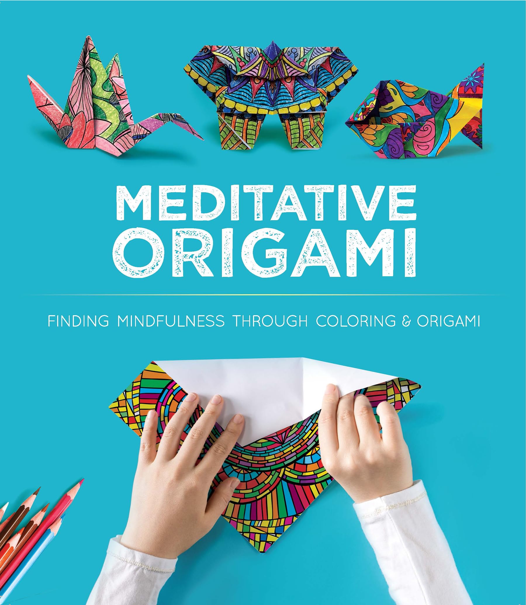 Meditative Origami: Finding Mindfulness Through Coloring and Origami (Dover Crafts: Origami & Papercrafts),Used