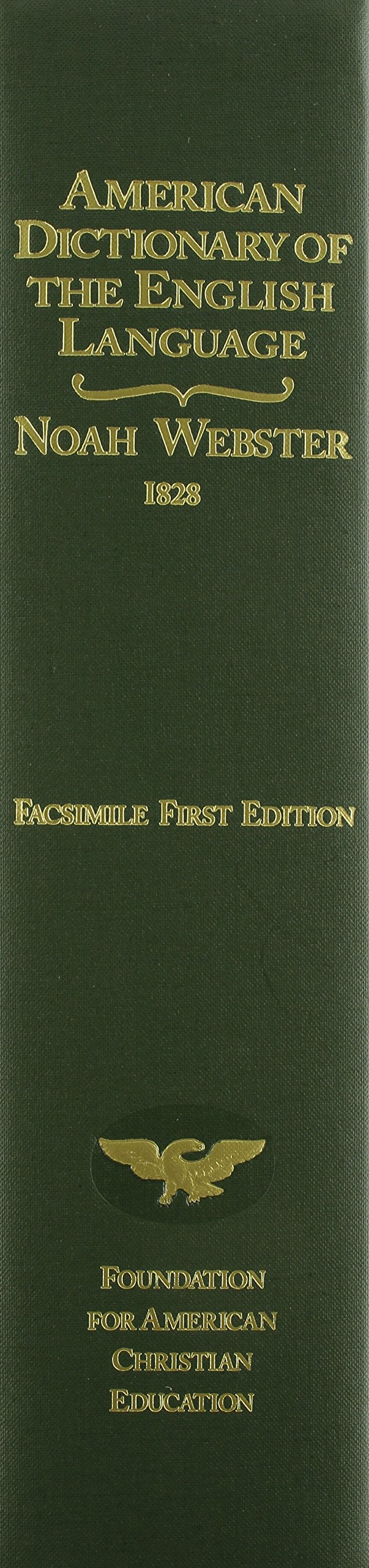 American Dictionary Of The English Language (1828 Facsimile Edition)