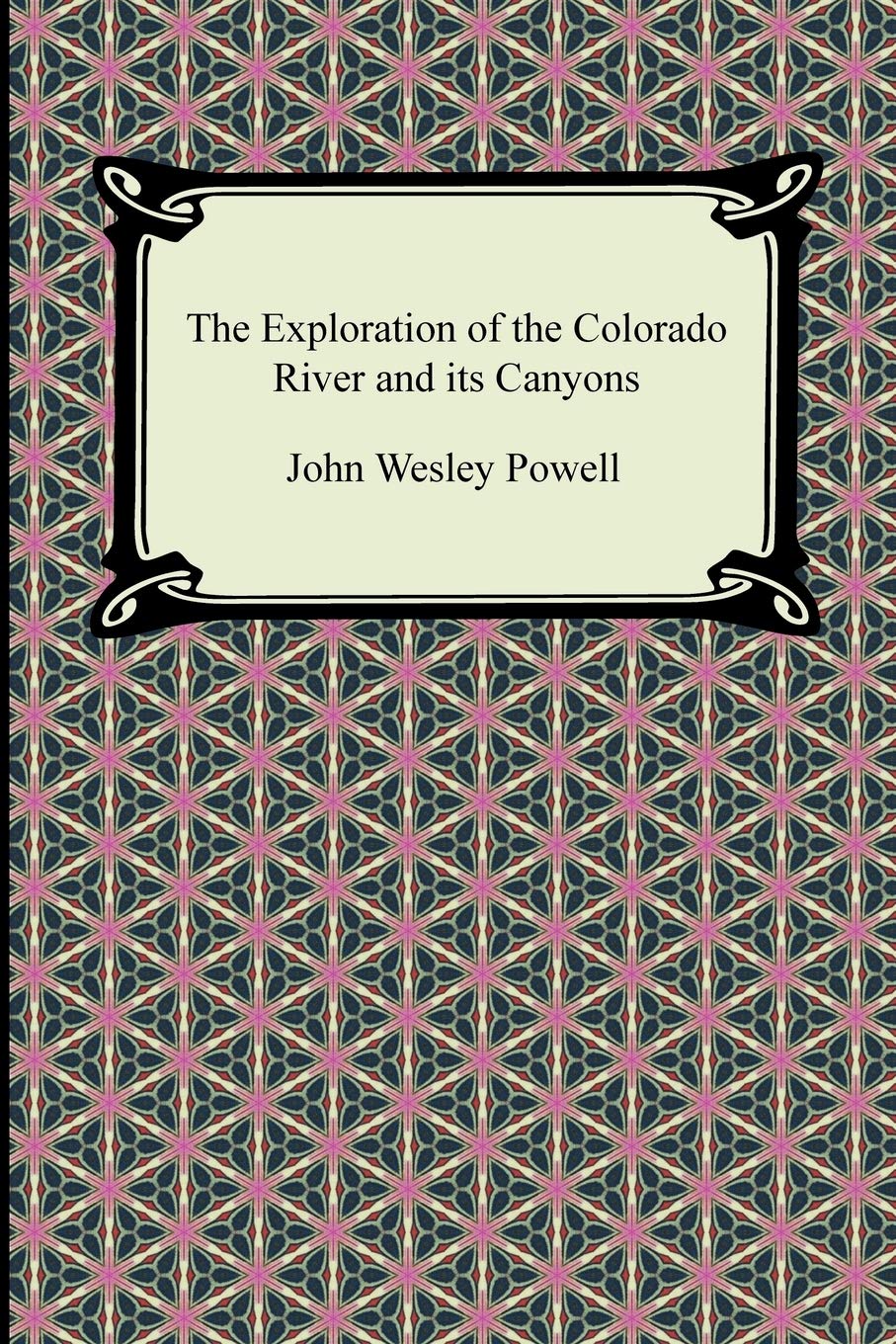 The Exploration of the Colorado River and Its Canyons,Used
