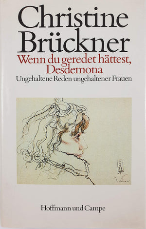 Wenn du geredet hattest, Desdemona: Ungehaltene Reden, ungehaltener Frauen (German Edition),Used