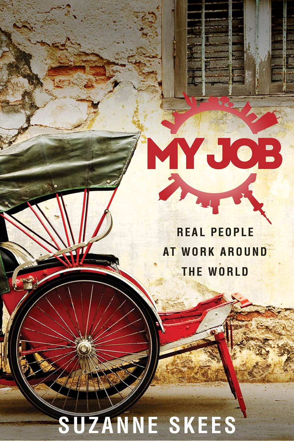 My Job: Real People at Work Around the World,Used