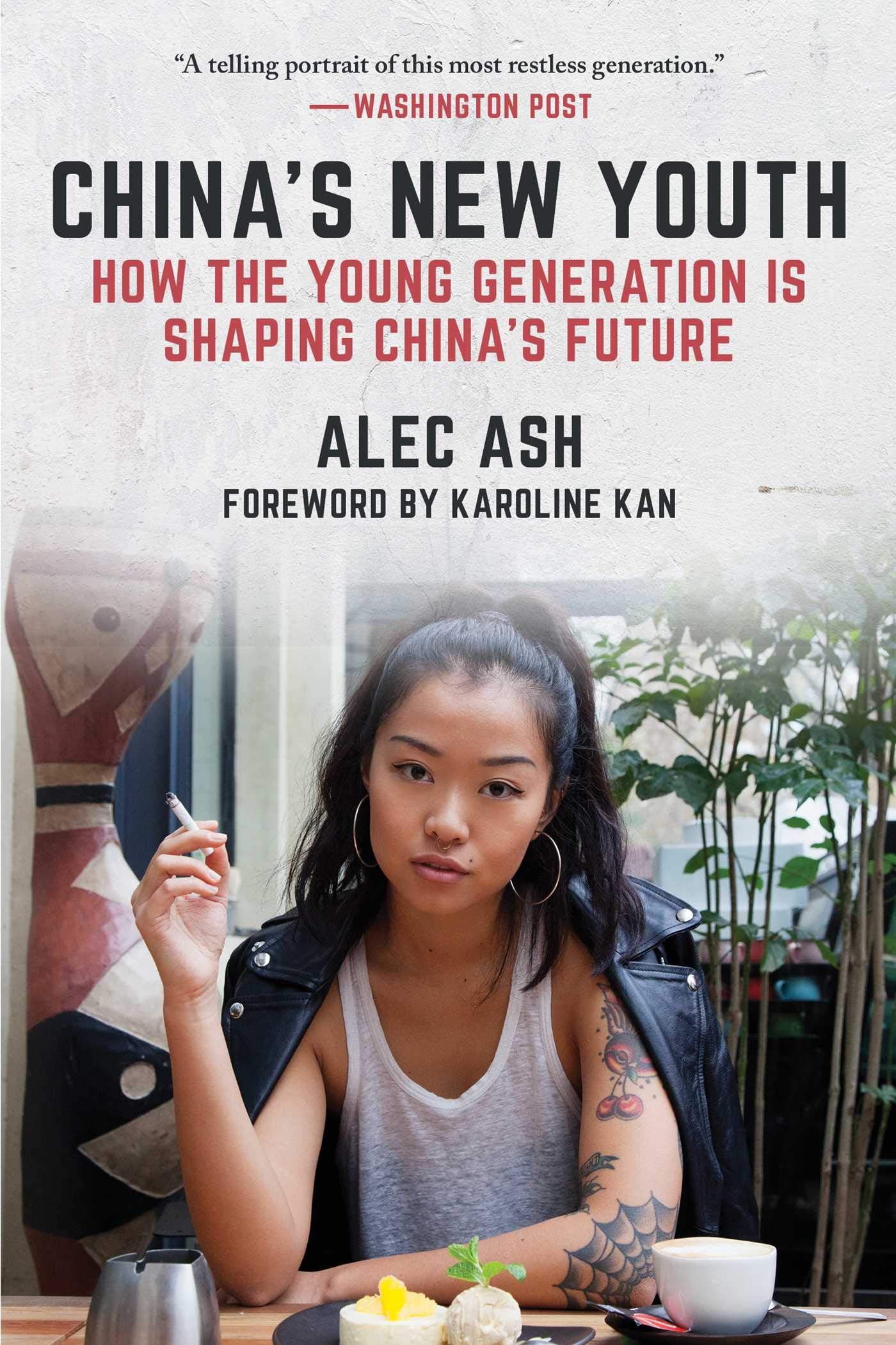 China'S New Youth: How The Young Generation Is Shaping China'S Future,New