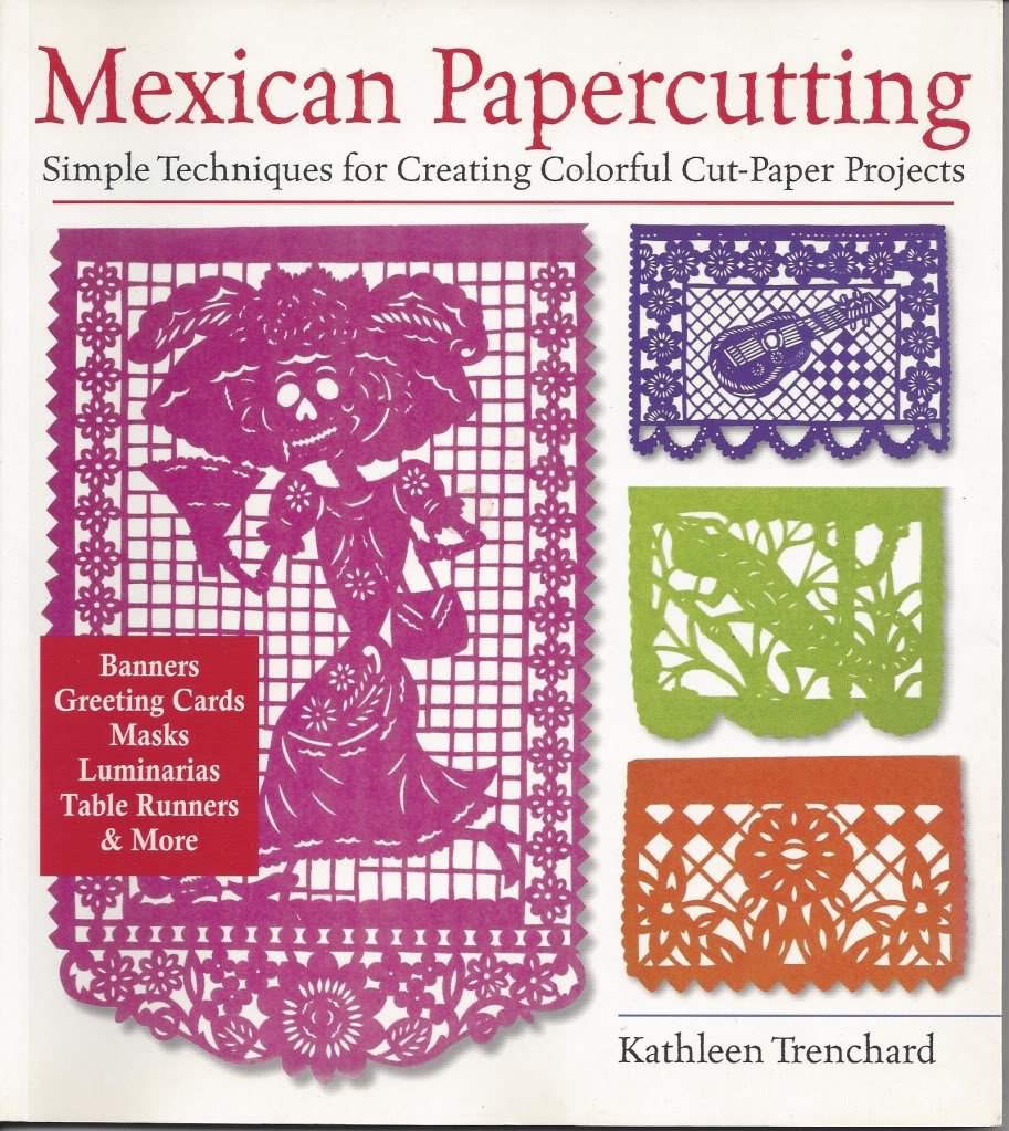 Mexican Papercutting: Simple Techniques for Creating Colorful CutPaper Projects,Used