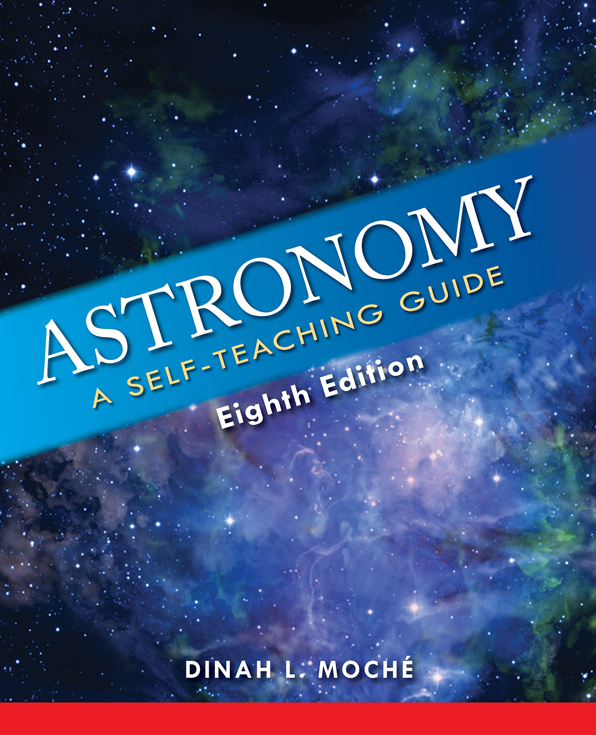 Astronomy: A SelfTeaching Guide, Eighth Edition,New