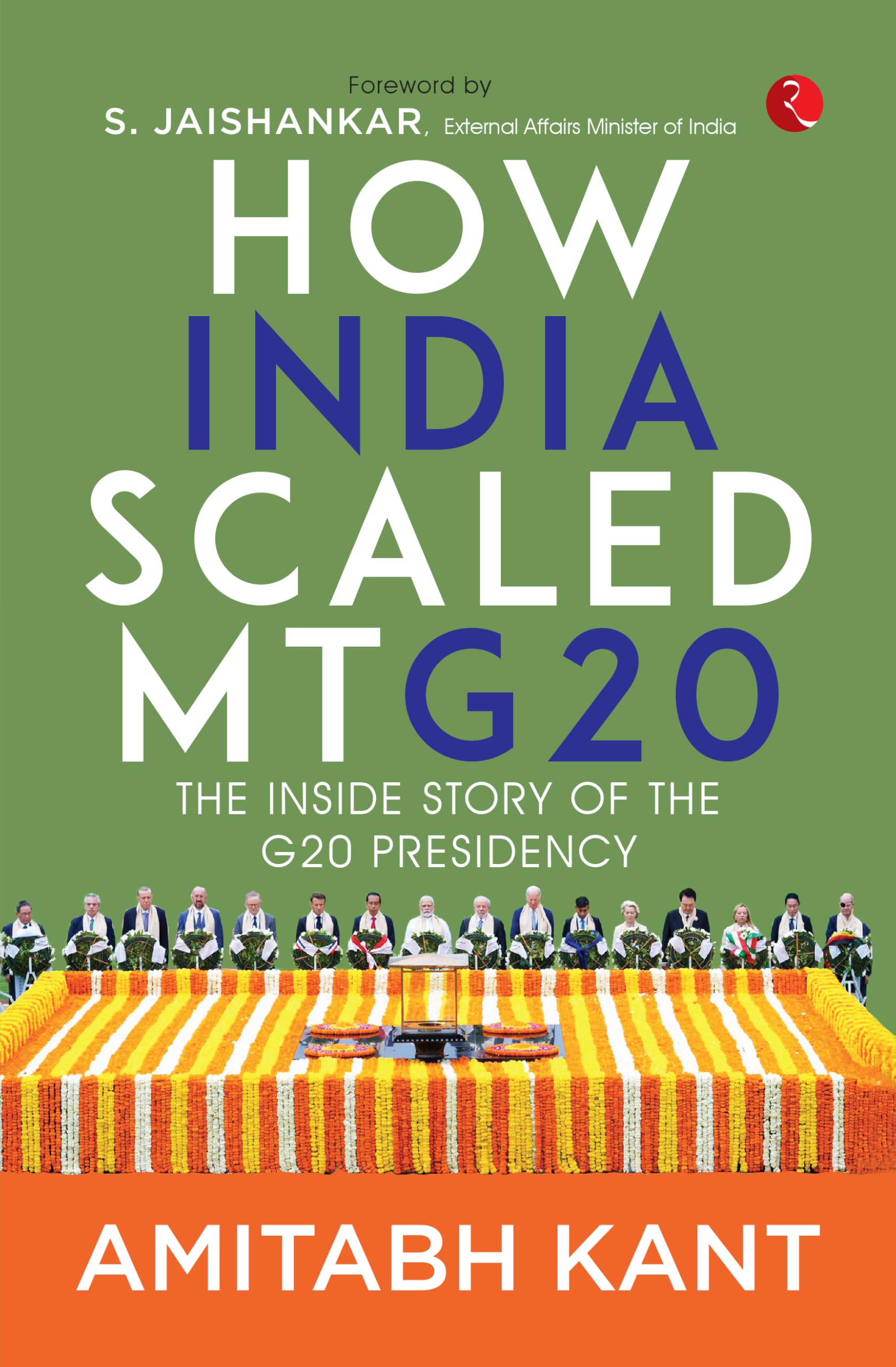 How India Scaled Mt G20: The Inside Story Of The G20 Presidency