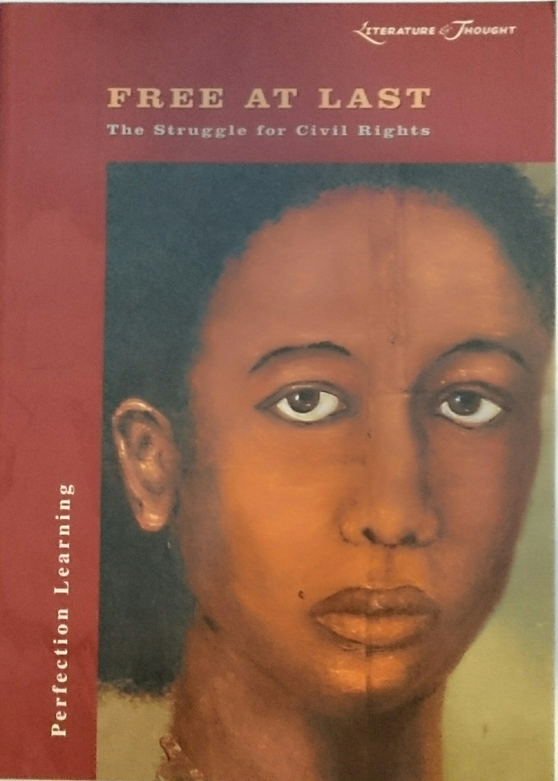 Free at Last: The Struggle for Civil Rights (Literature and Thought Series),Used