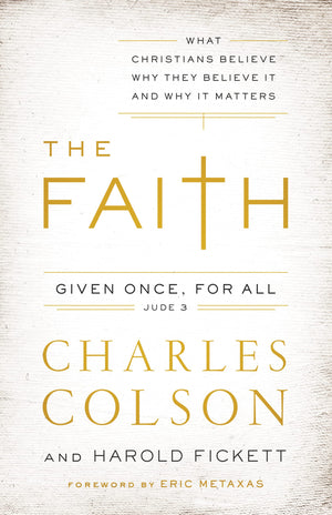 The Faith: What Christians Believe, Why They Believe It, and Why It Matters,Used