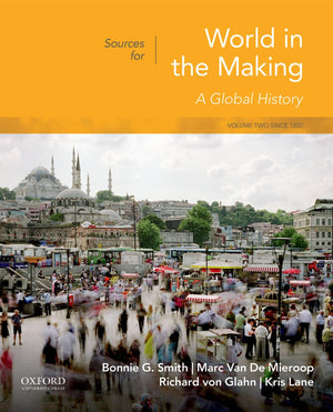 Sources For World In The Making: Volume 2: Since 1300,New