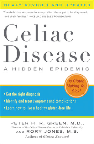 Celiac Disease (Newly Revised And Updated): A Hidden Epidemic