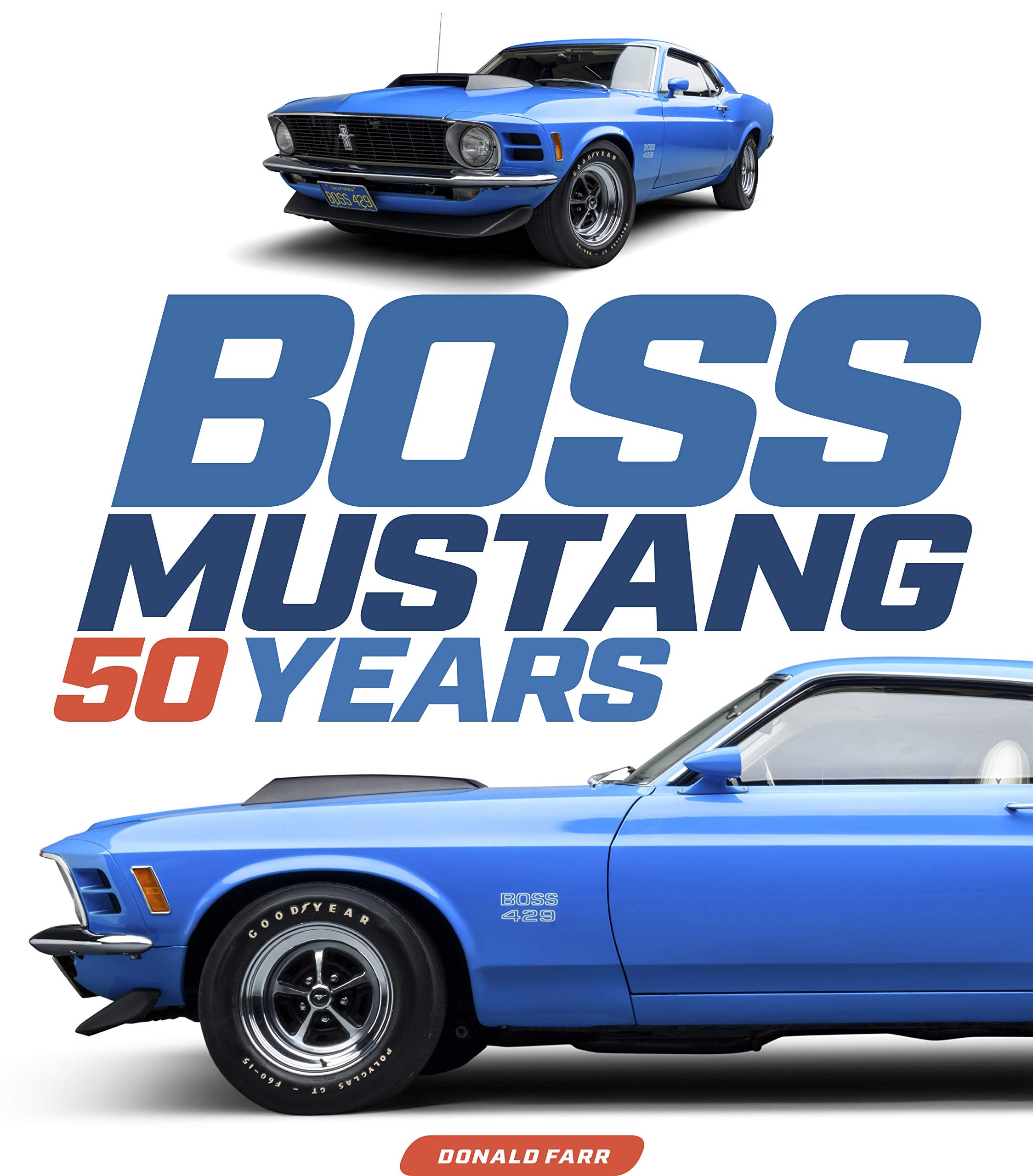 Boss Mustang: 50 Years (Volume 1)