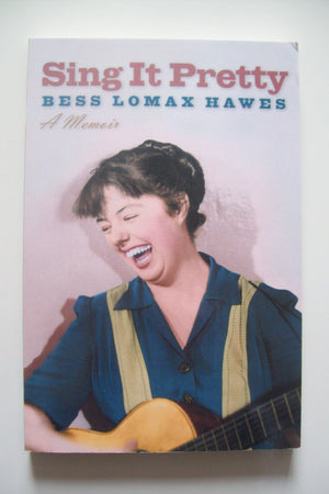 Sing It Pretty: A Memoir (Music in American Life),New