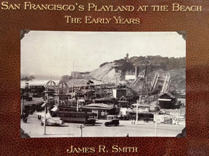 San Francisco's Playland at the Beach: The Early Years,Used