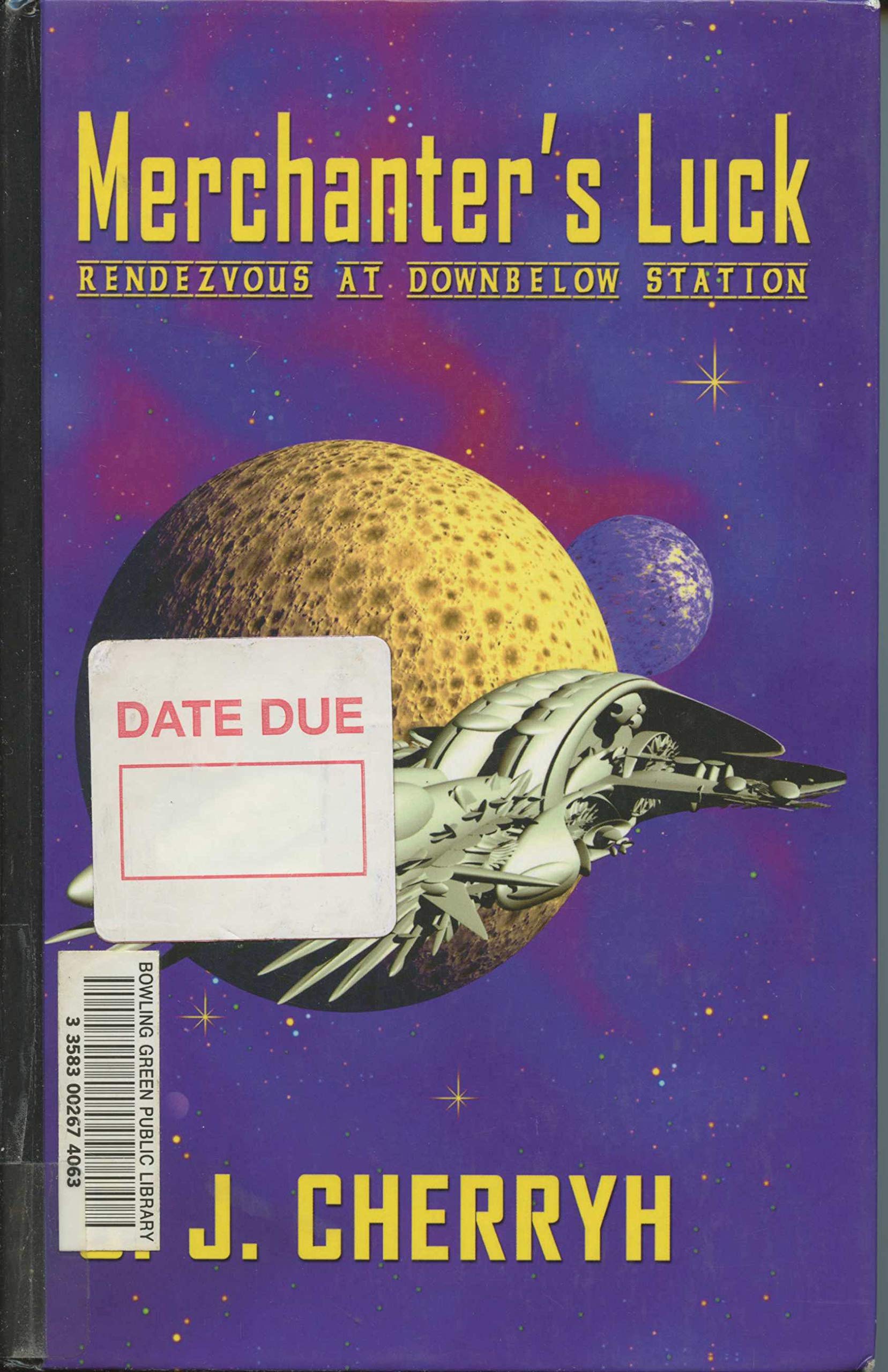 Merchanter'S Luck: Rendezvous At Downbelow Station