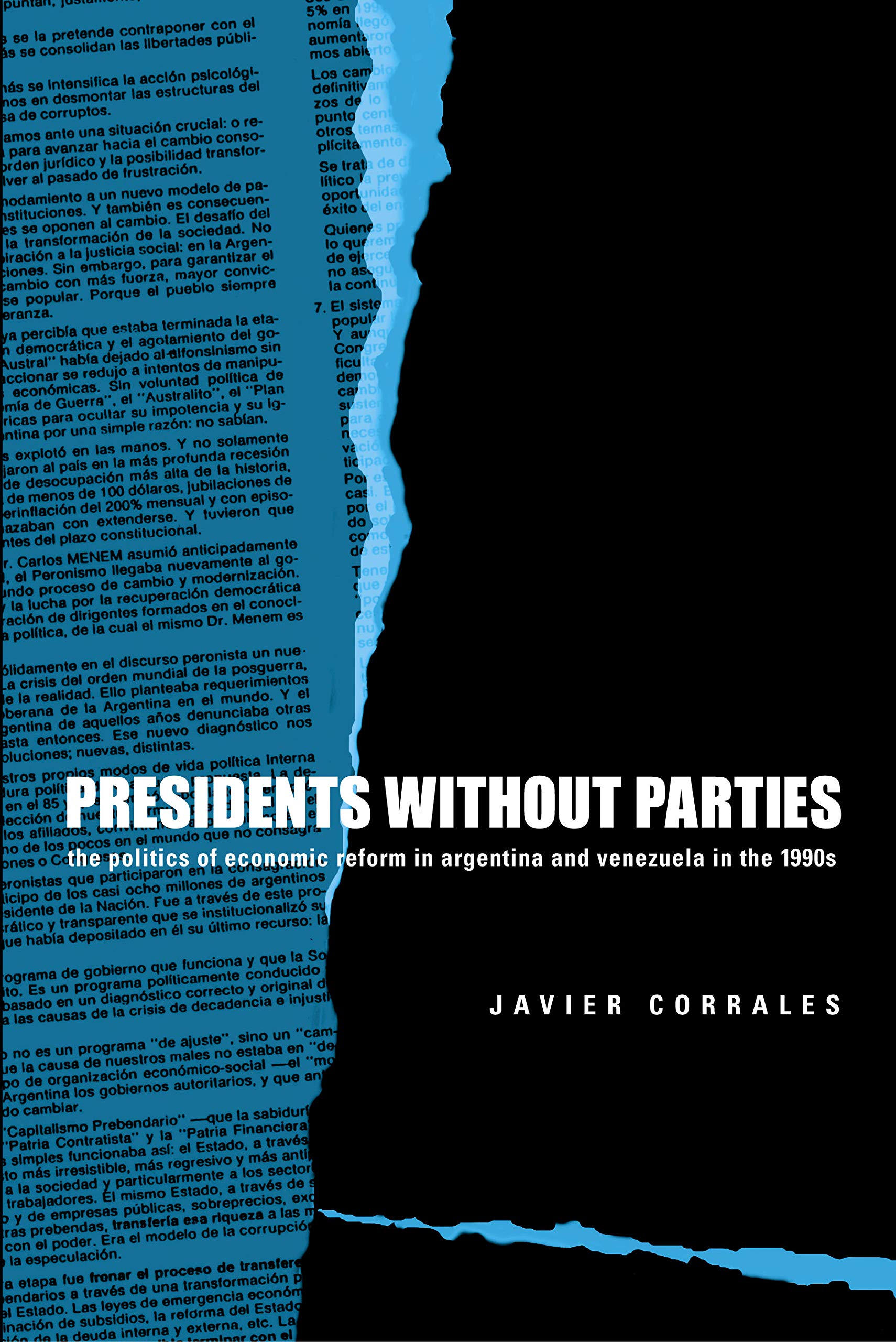 Presidents Without Parties: The Politics of Economic Reform in Argentina and Venezuela in the 1990s,Used