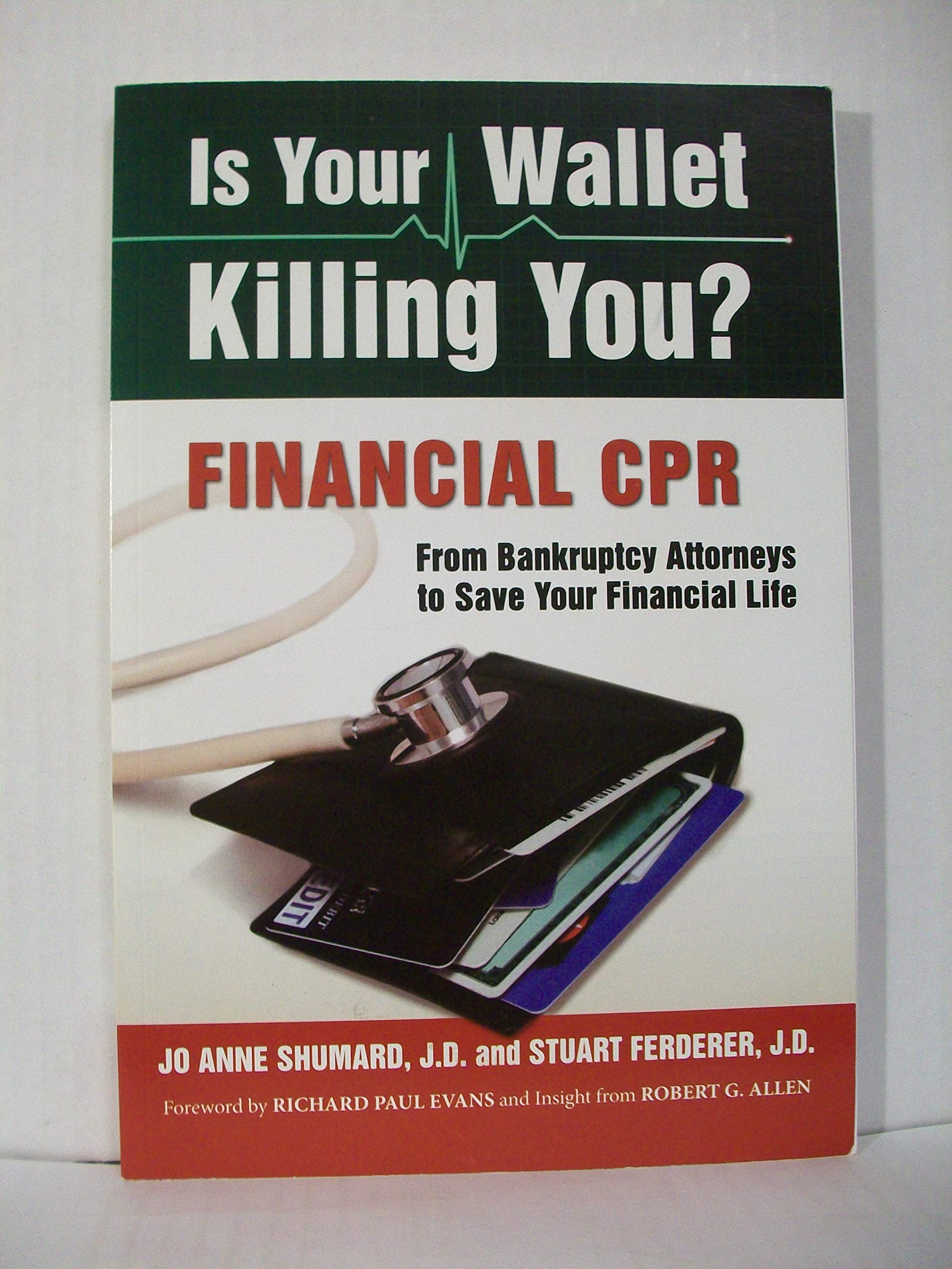 Is Your Wallet Killing You?: Financial CPR,New