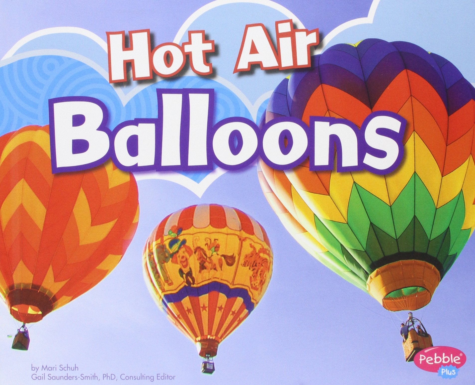 Hot Air Balloons (Pebble Plus: Aircraft),Used