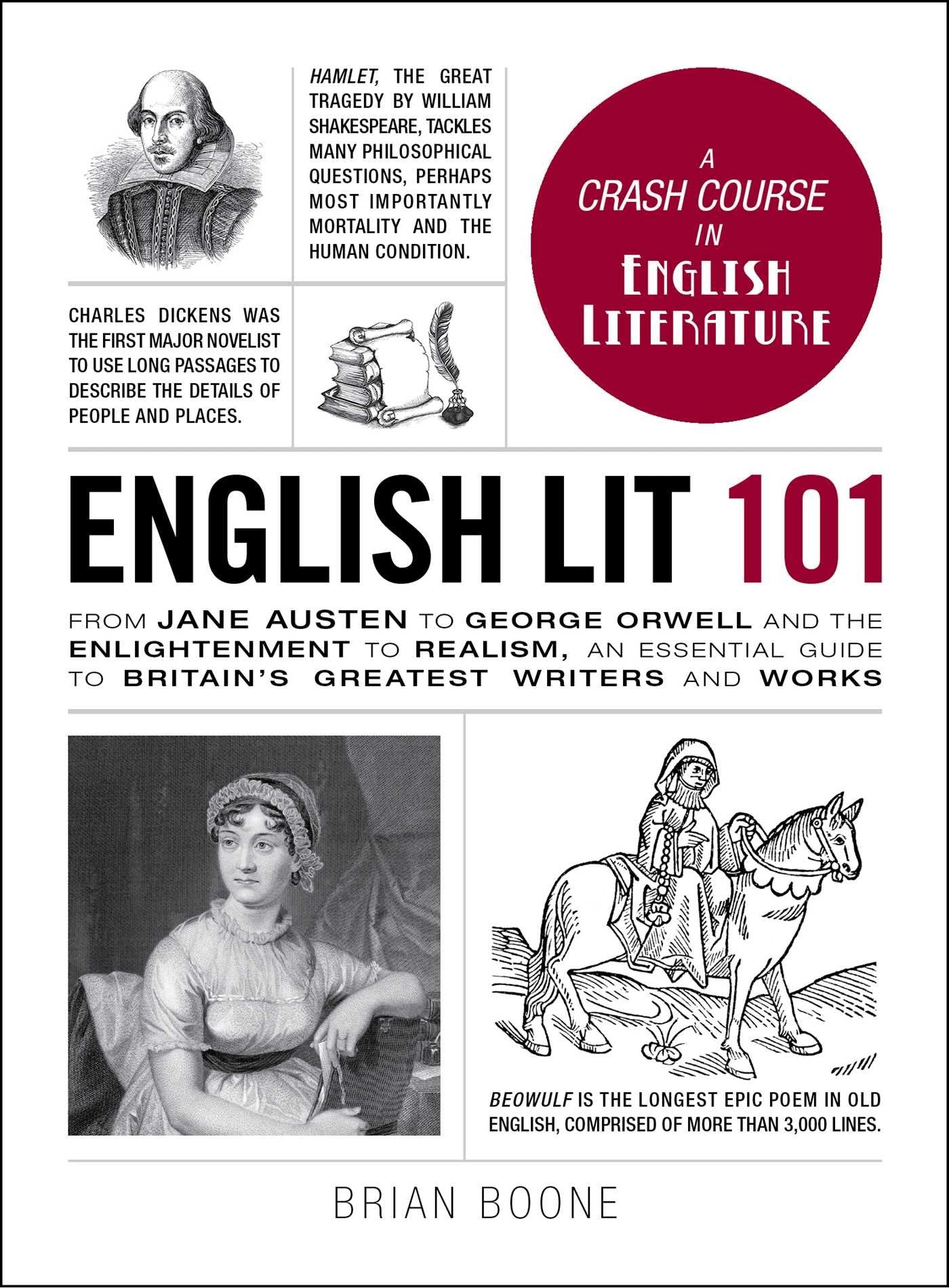 English Lit 101: From Jane Austen to George Orwell and the Enlightenment to Realism, an essential guide to Britain's greatest wr,Used