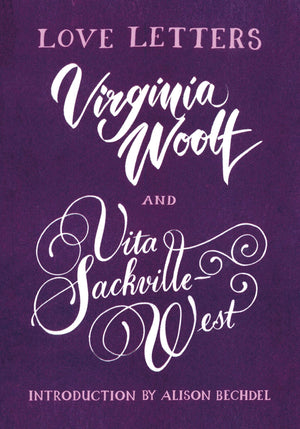 Virginia Woolf And Vita Sackvillewest: Love Letters (Vintage Classics)