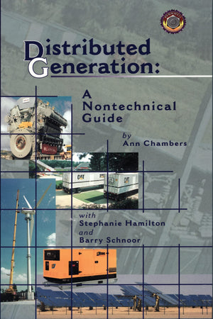 Distributed Generation: A Nontechnical Guide,Used