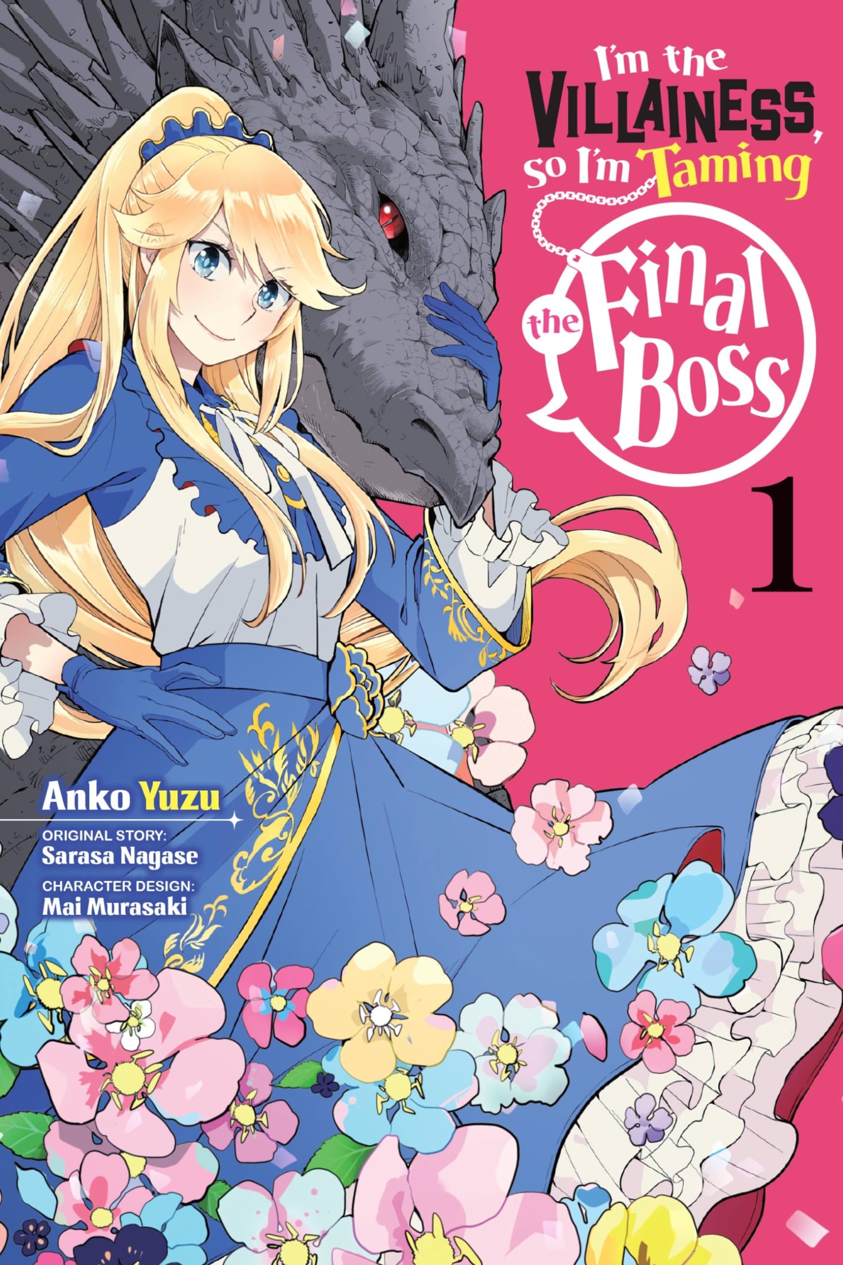 Im the Villainess, So Im Taming the Final Boss, Vol. 1 (manga) (Im the Villainess, So Im Taming the Fi, 1)