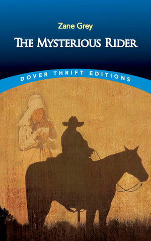 The Mysterious Rider (Dover Thrift Editions: Classic Novels),Used
