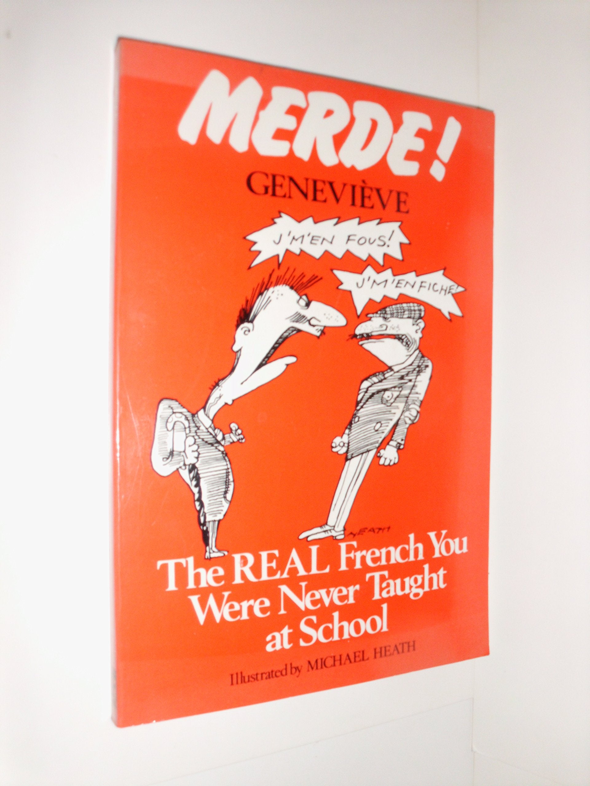 Merde! The Real French You Were Never Taught At School-new,New
